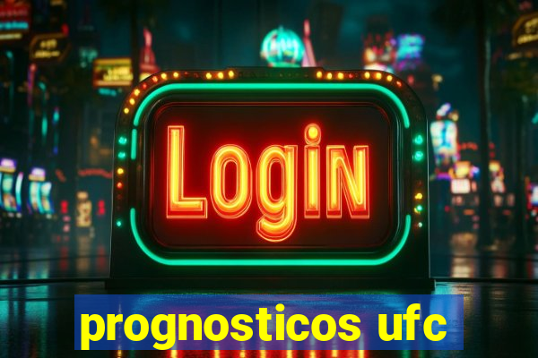 prognosticos ufc